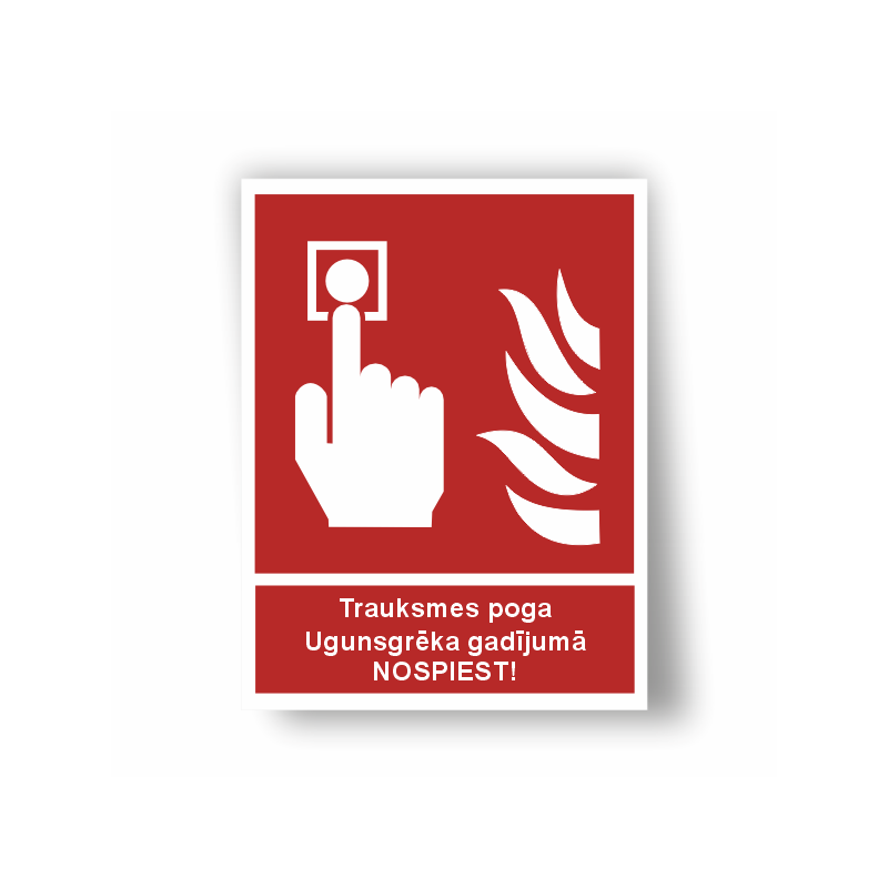 Luminiscējoša zīme “Trauksmes poga. Ugunsgrēka gadījumā NOSPIEST +attēls”