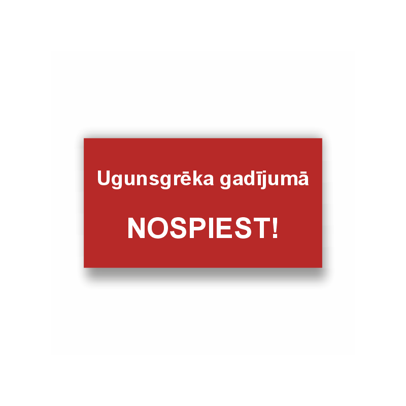 Zīme "Ugunsgrēka gadījumā nospiest" teksts