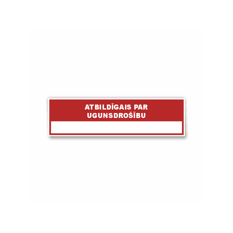Zīme "Atbildīgais par ugunsdrošību"