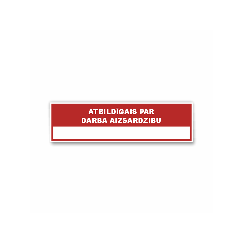 Zīme "Atbildīgais par darba aizsardzību"