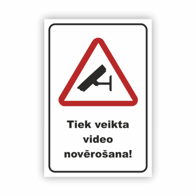 Zīme "Tiek veikta video...