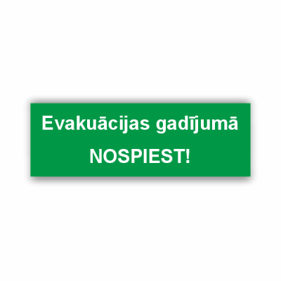 Zīme "Evakuācijas gadījumā...