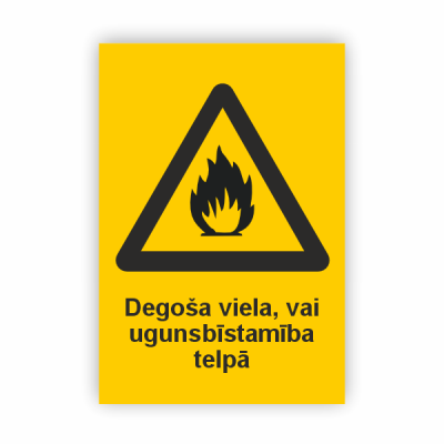 Zīme “Degoša viela vai...
