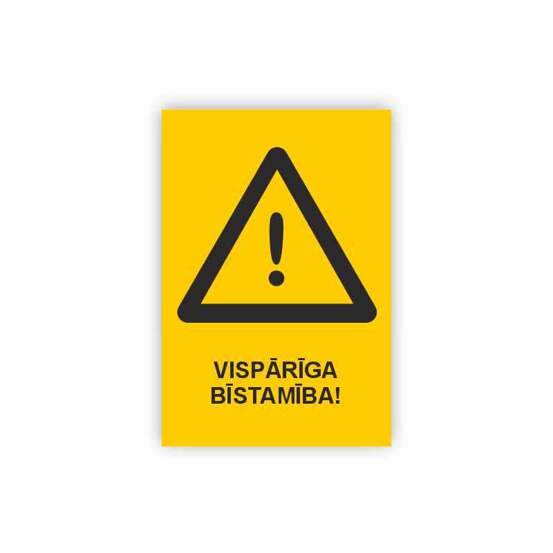 Zīme “Vispārīga bīstamība"