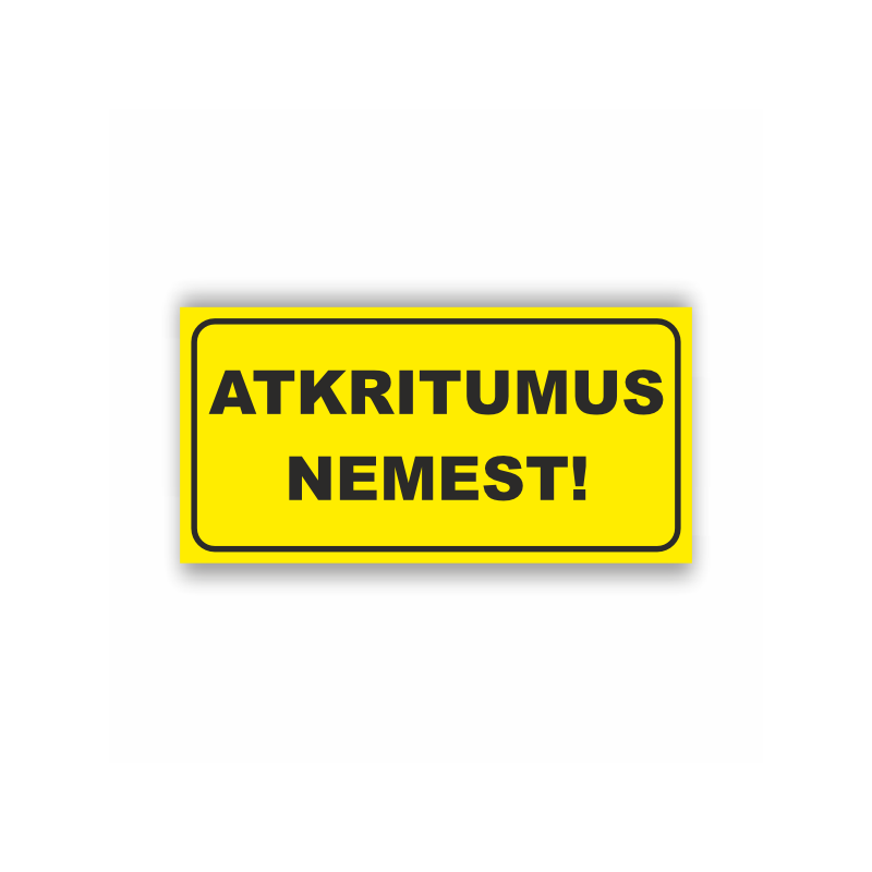 Zīme "Atkritumus nemest"