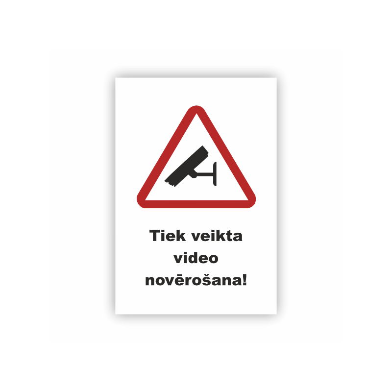 Zīme "Video novērošana"