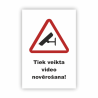Zīme "Video novērošana"