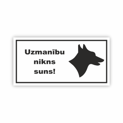 Zīme "Uzmanību, nikns suns"