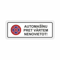 Zīme "Automašīnu pret...