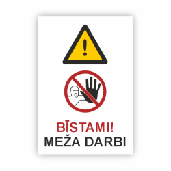 Zīme "Meža darbi"